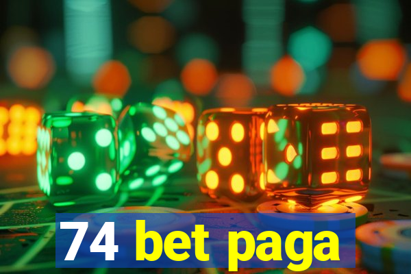 74 bet paga